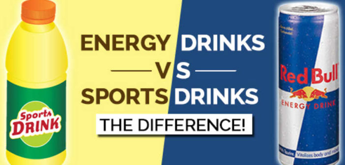 Sport Drinks Versus Energy Drinks • Bodybuilding Wizard